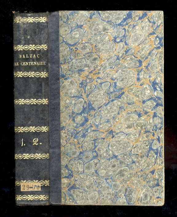 Le centenaire ou les deux Béringheld. Par m. de Balzac. …