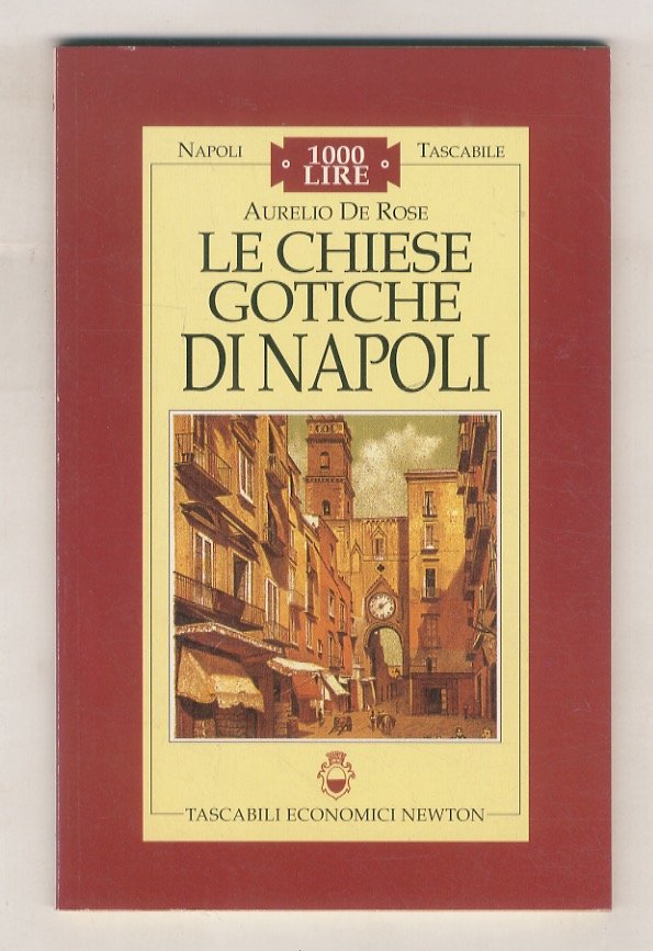 Le chiese gotiche di Napoli.