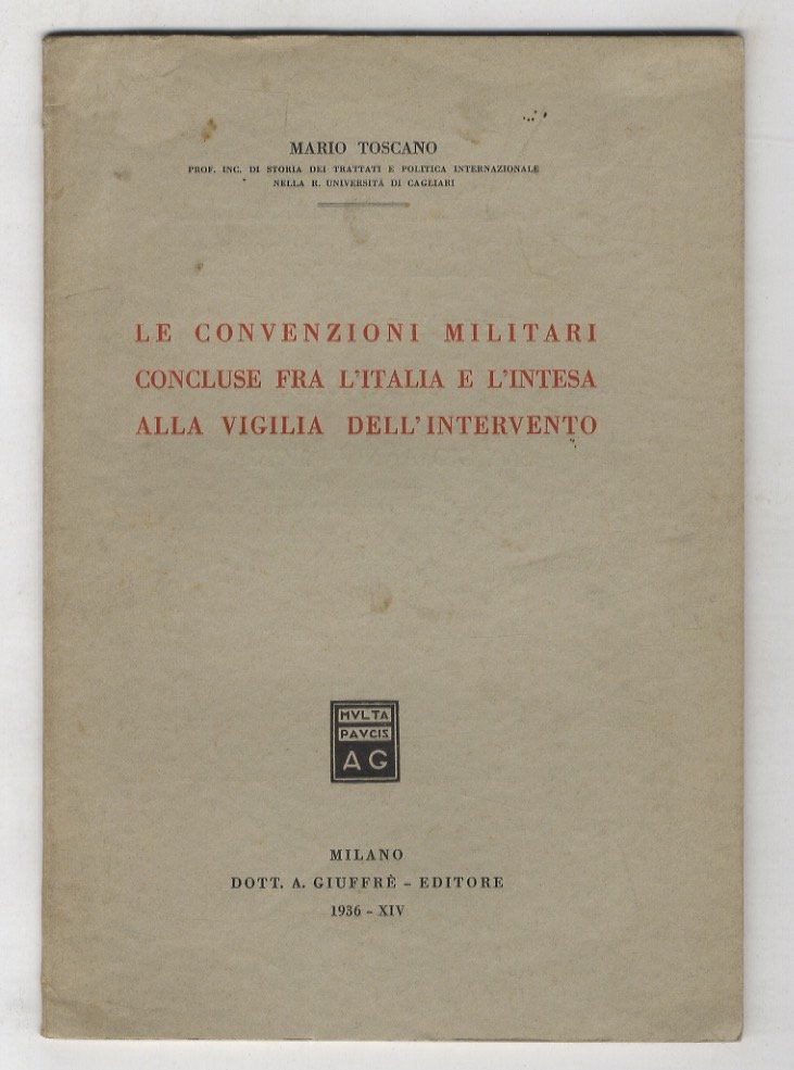 Le convenzioni militari concluse fra l'Italia e l'Intesa alla vigilia …