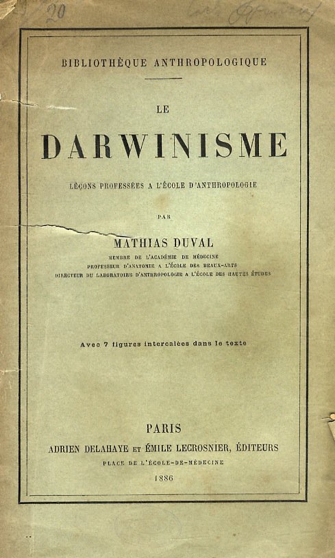 Le darwinisme. Leçons professées a l'école d'anthropologie [.] Avec 7 …