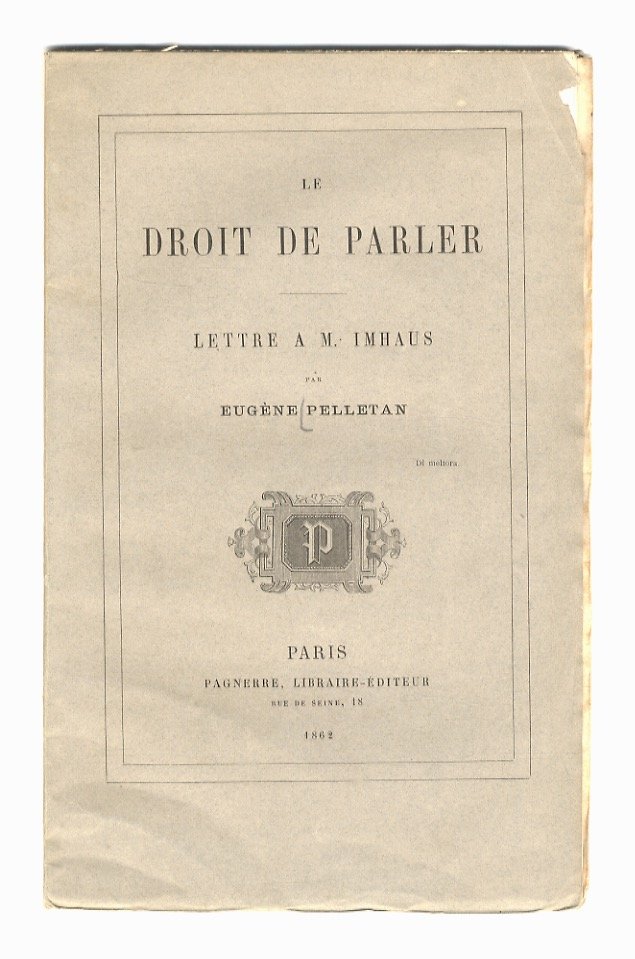 Le droit de parler. Lettre a M. Imhaus.