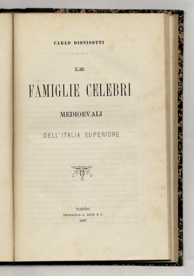 Le famiglie celebri medioevali dell'Italia Superiore. [Legato con:] Pescatore Giacomo. …