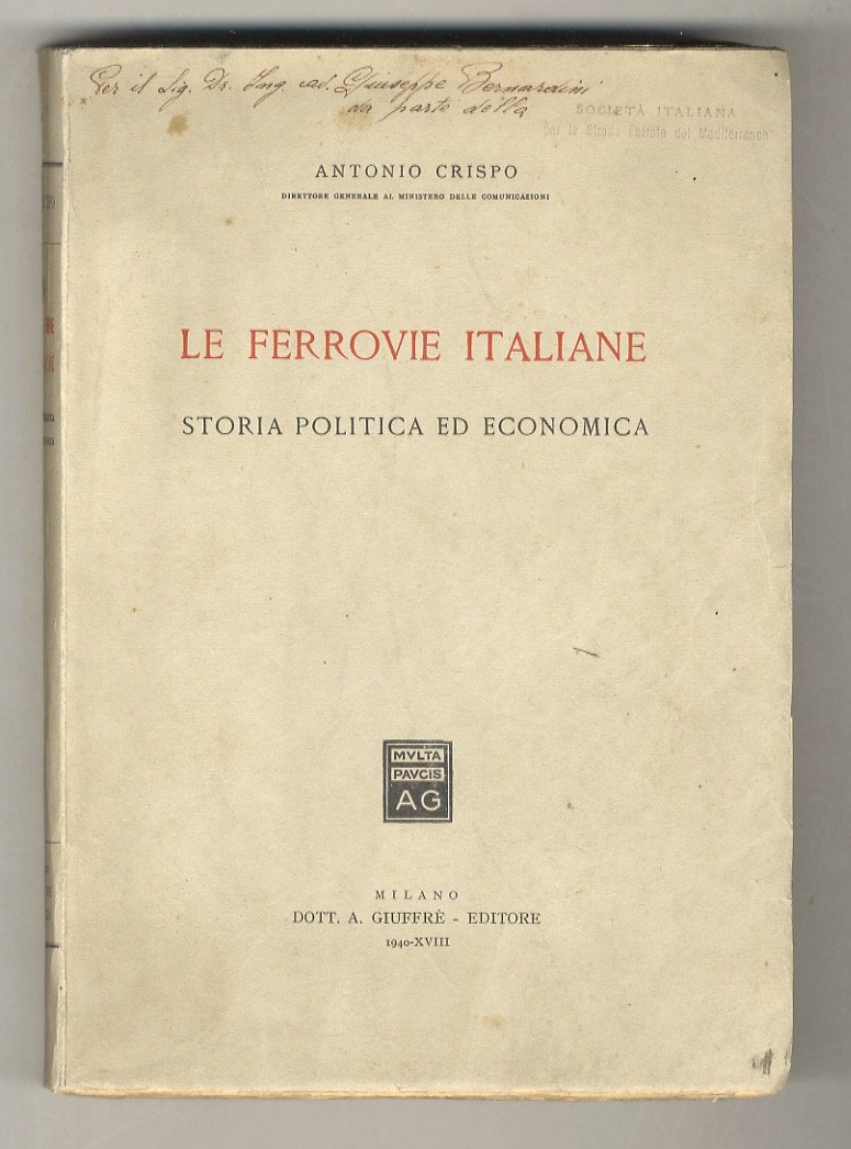 Le Ferrovie italiane. Storia politica ed economica.