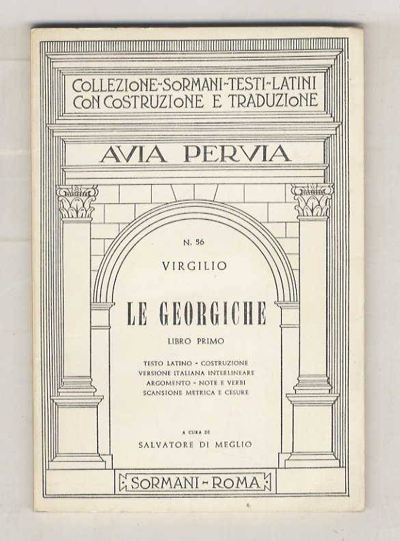 Le Georgiche. Libro primo. Testo latino - costruzione, versione italiana …
