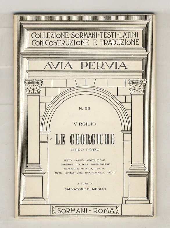 Le Georgiche. Libro terzo. Testo latino - costruzione, versione italiana …