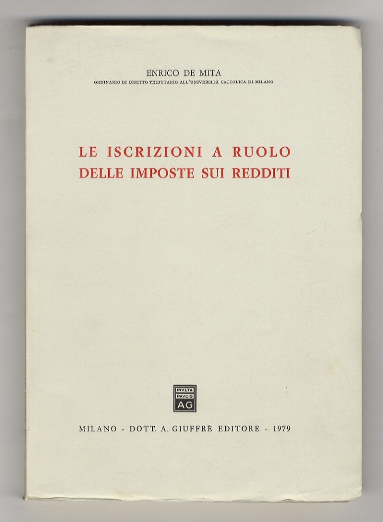 Le iscrizioni a ruolo delle imposte sui redditi.