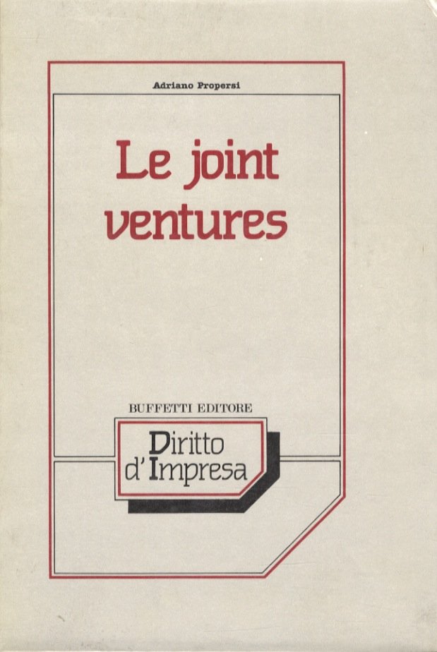 Le joint venture. Gli accordi fra imprese.