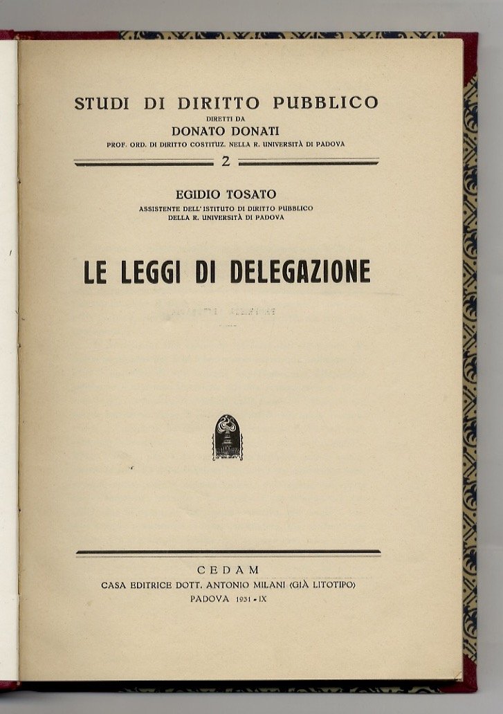 Le leggi di delegazione.
