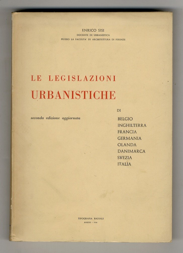 Le legislazioni urbanistiche di Belgio, Inghilterra, Francia, Germania, Olanda, Damimarca, …