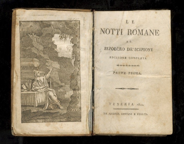 Le notti romane al sepolcro de' Scipioni. Edizione completa. Parte prima [-seconda].