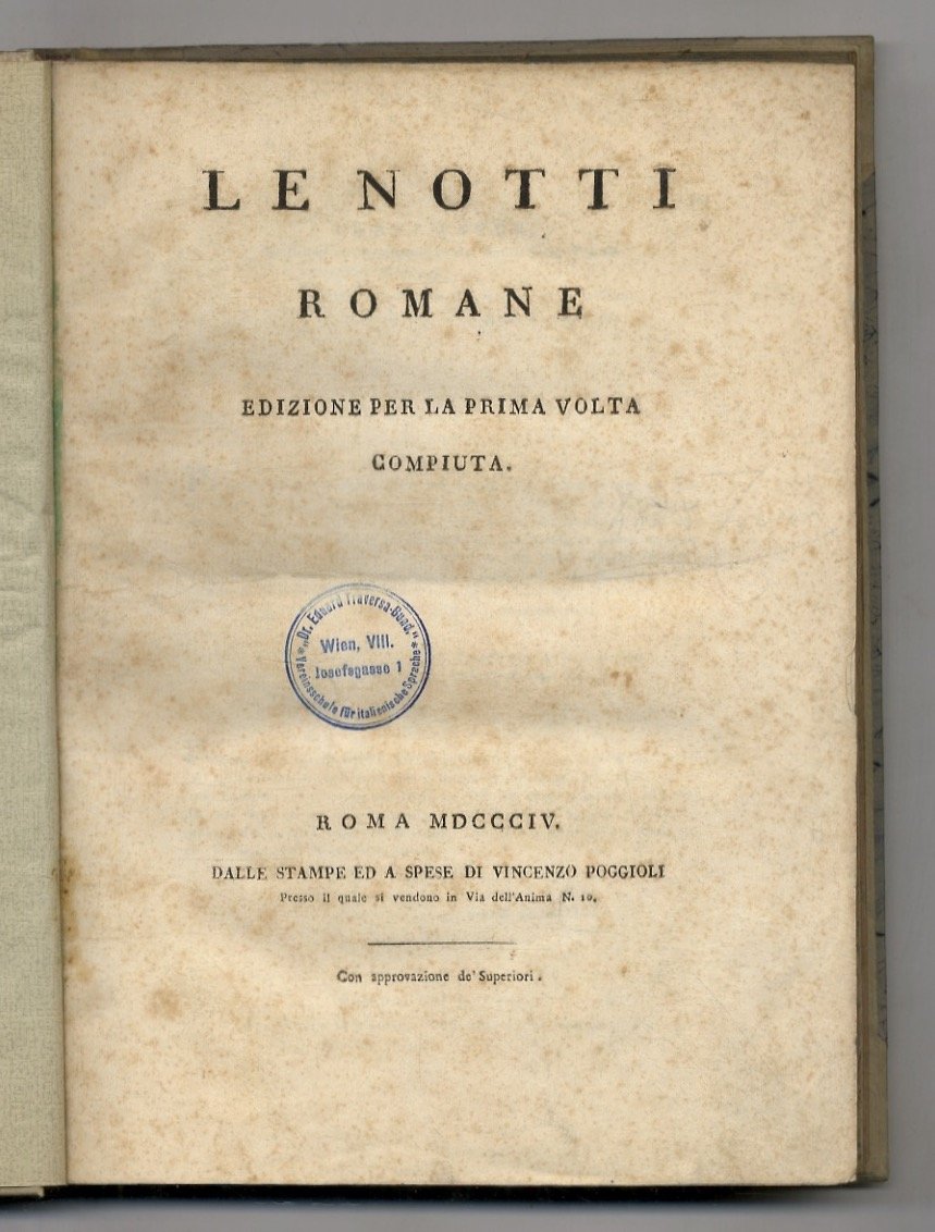 Le notti romane. Edizione per la prima volta compiuta.