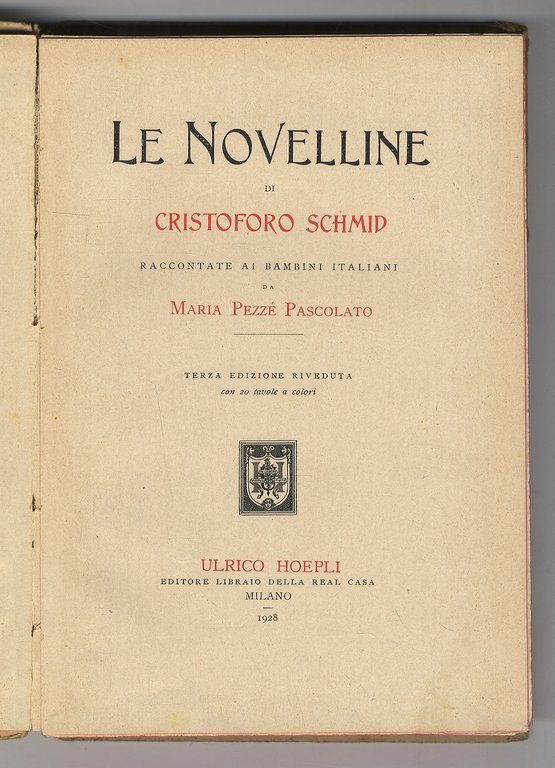 Le Novelline di Cristoforo Schmid raccontate ai bambini italiani da …