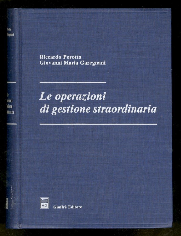 Le operazioni di gestione straordinaria.