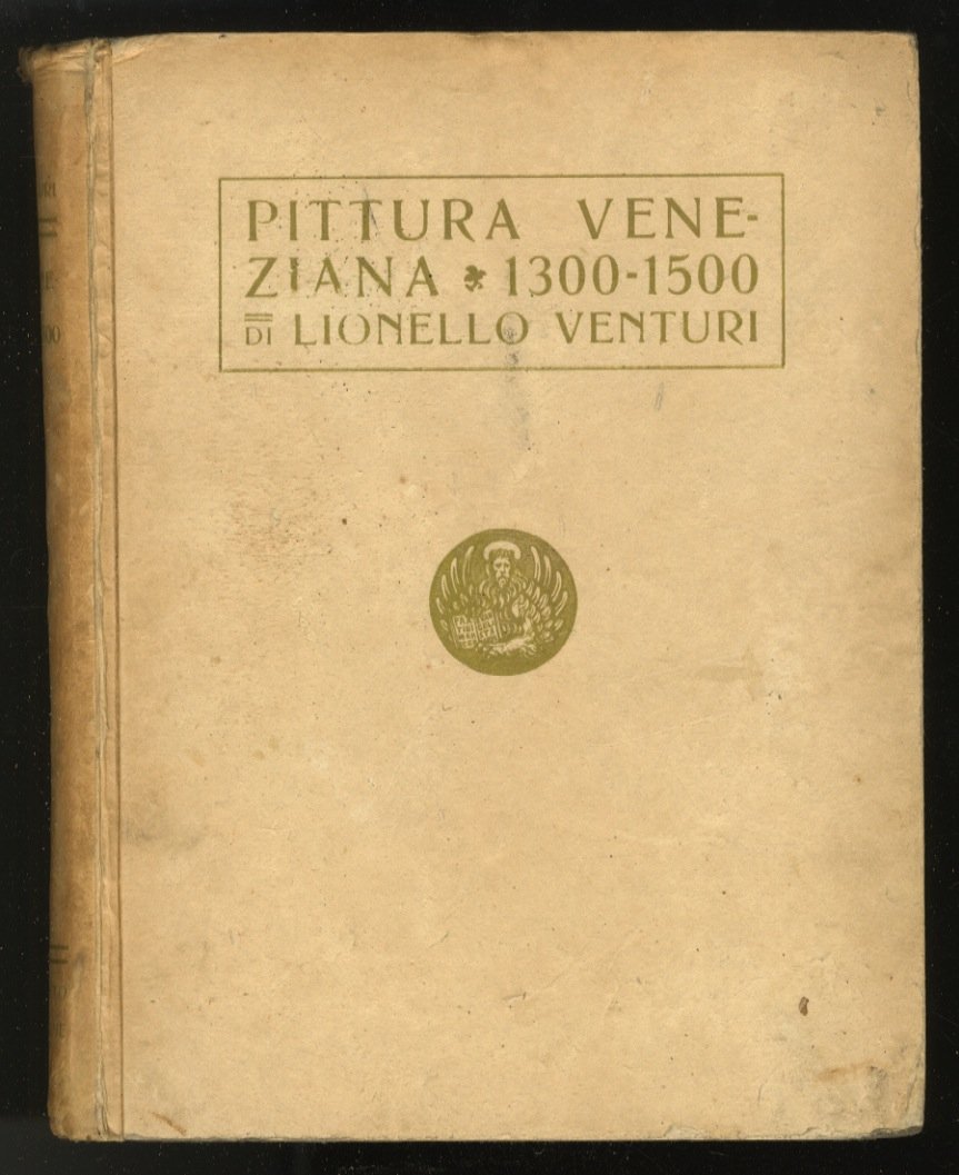 Le origini della pittura veneziana. 1300 - 1500. [.] Con …