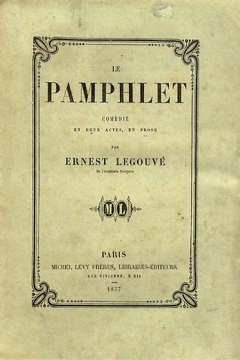Le pamphlet. Comédie en 2 actes. Répresentée pour la première …