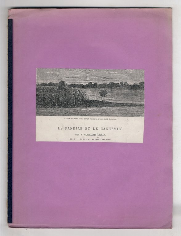 Le Pandjab et le Cachemir. Textes et dessins inédits.
