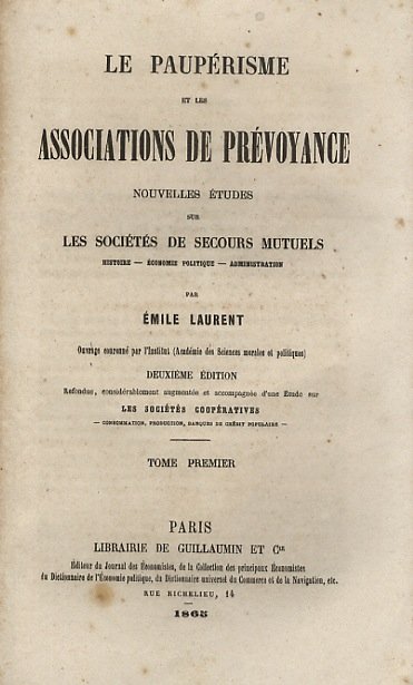 Le paupérisme et les associations de prévoyance. Nouvelles études sur …