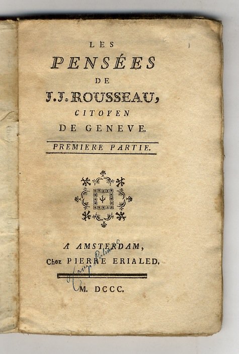 Le pensées de J.J. Rousseau, citoyen de Genève. Premiere partie.