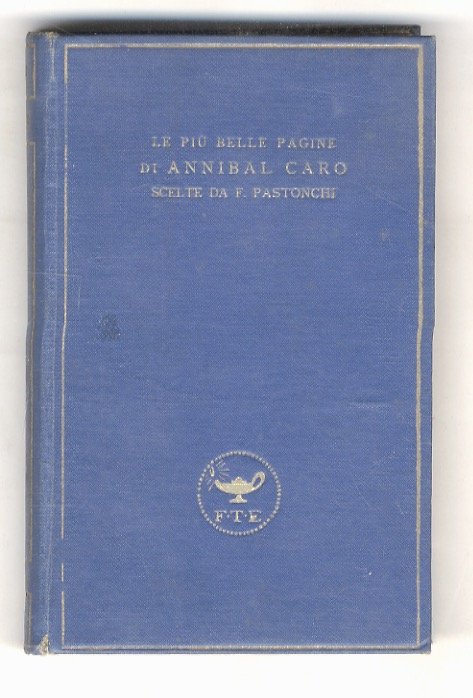 Le più belle pagine. Scelte da F. Pastonchi.