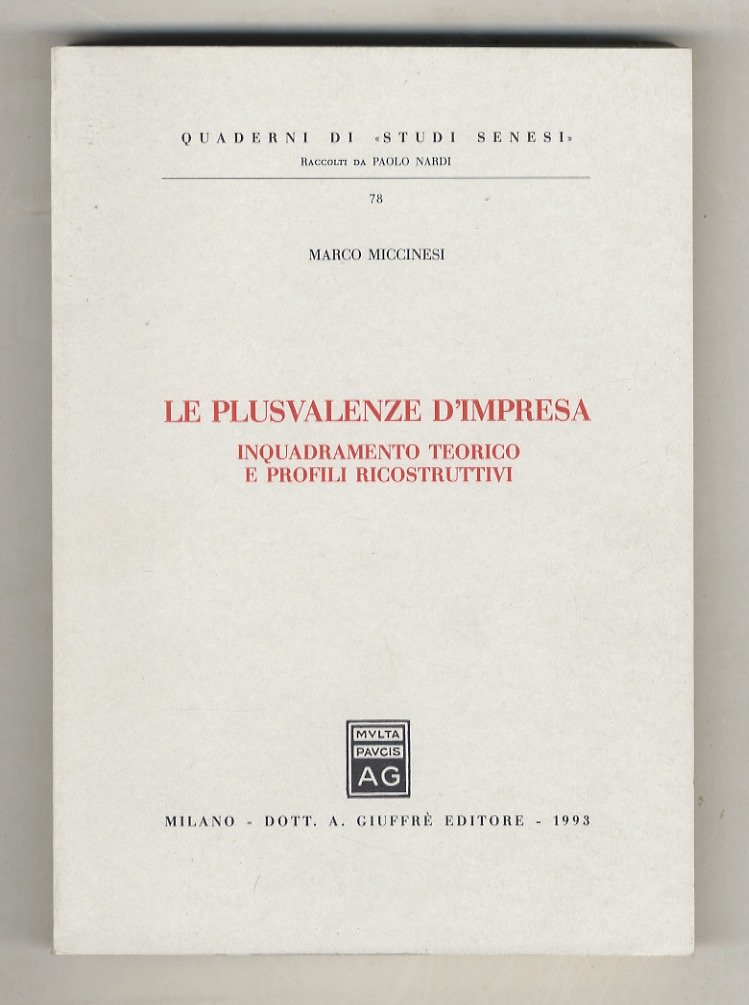 Le plusvalenze d'impresa. Inquadramento teorico e profili ricostruttivi.