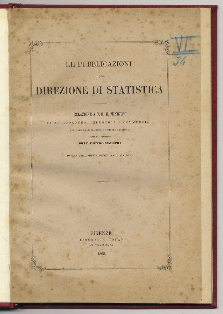 Le pubblicazioni della Direzione di Statistica . Relazione a S.E. …