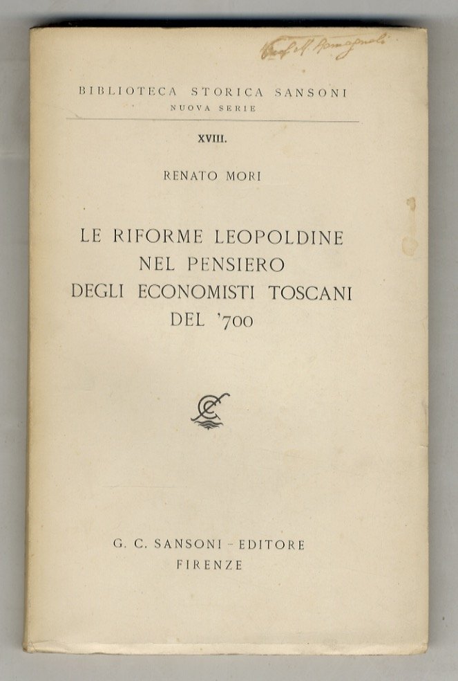 Le riforme Leopoldine nel pensiero degli economisti Toscani del '700.