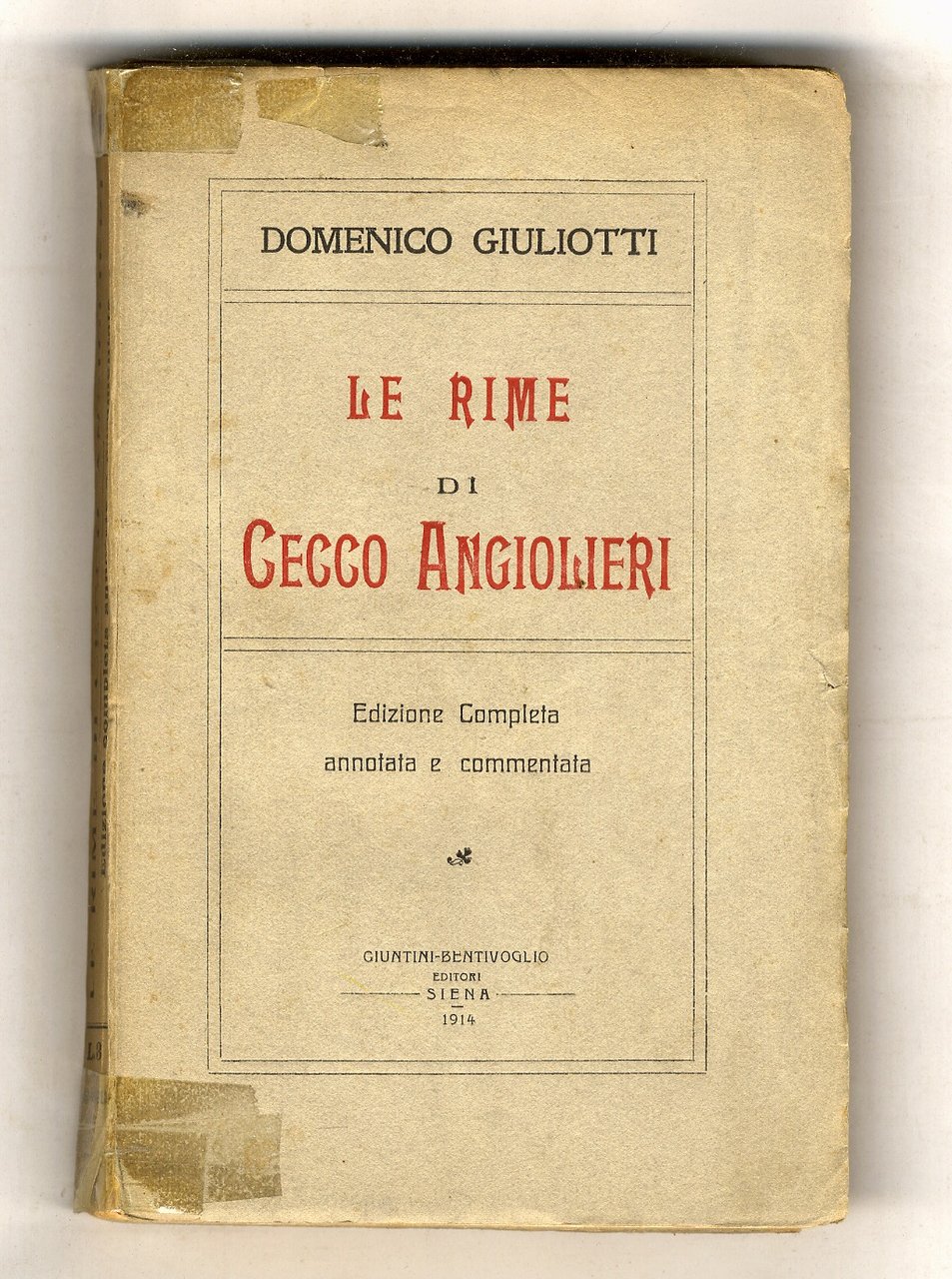 Le rime di Cecco Angiolieri. [A cura di] Domenico Giuliotti.
