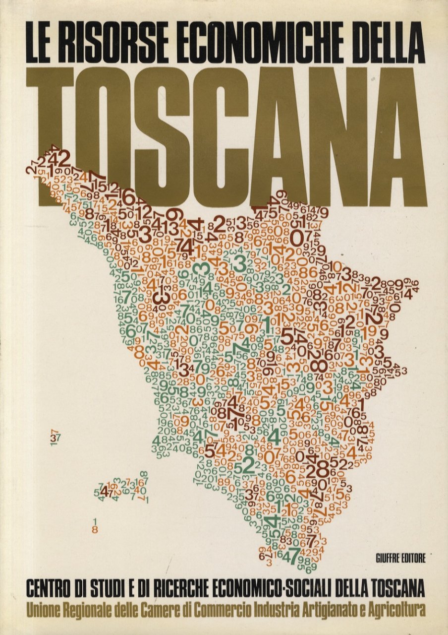 Le risorse economiche della Toscana. Prefazione di A. Bertolino.