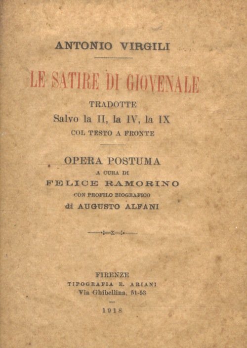 Le Satire di Giovenale. Tradotte, salvo la II, la IV, …