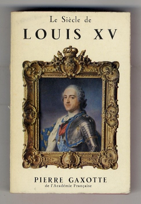 Le Siècle de Louis XV.