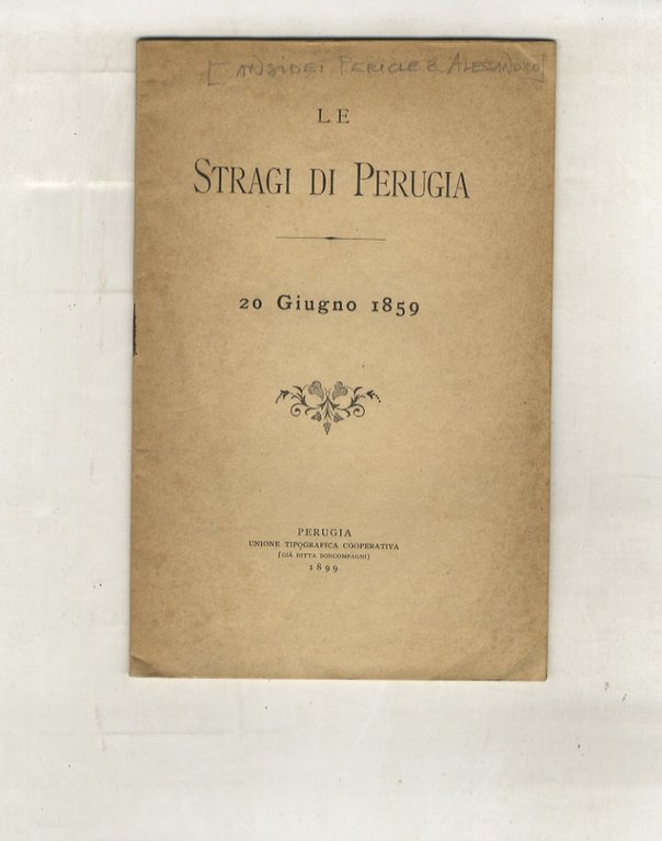 Le Stragi di Perugia - 20 Giugno 1859.