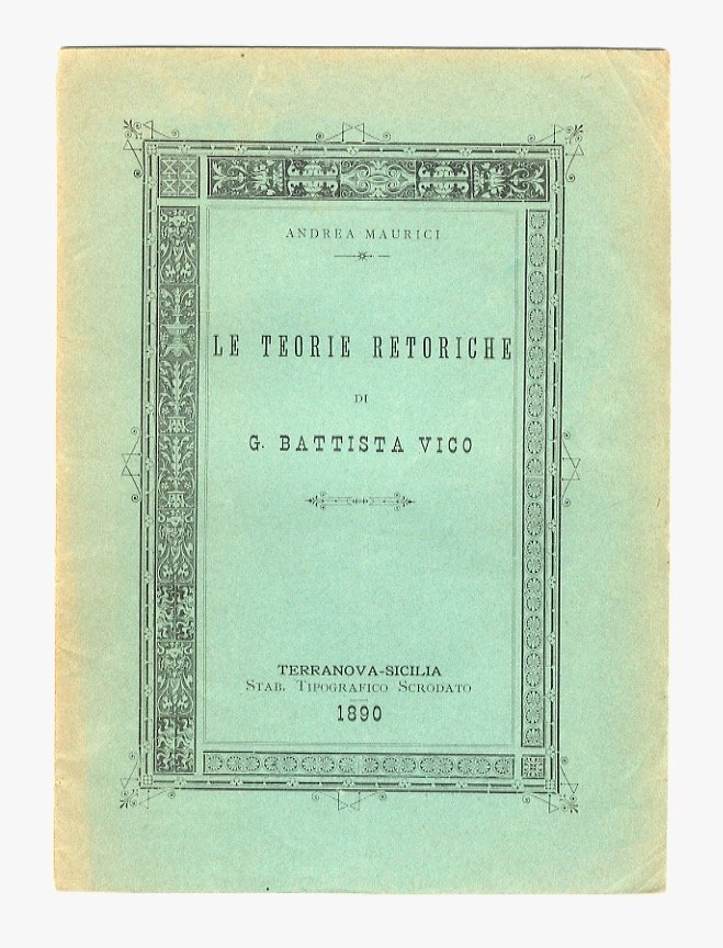 Le teorie retoriche di G. Battista Vico.