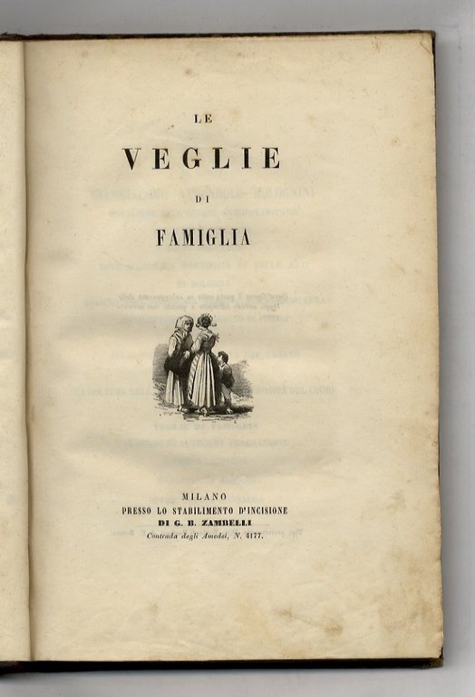 Le veglie di famiglia.