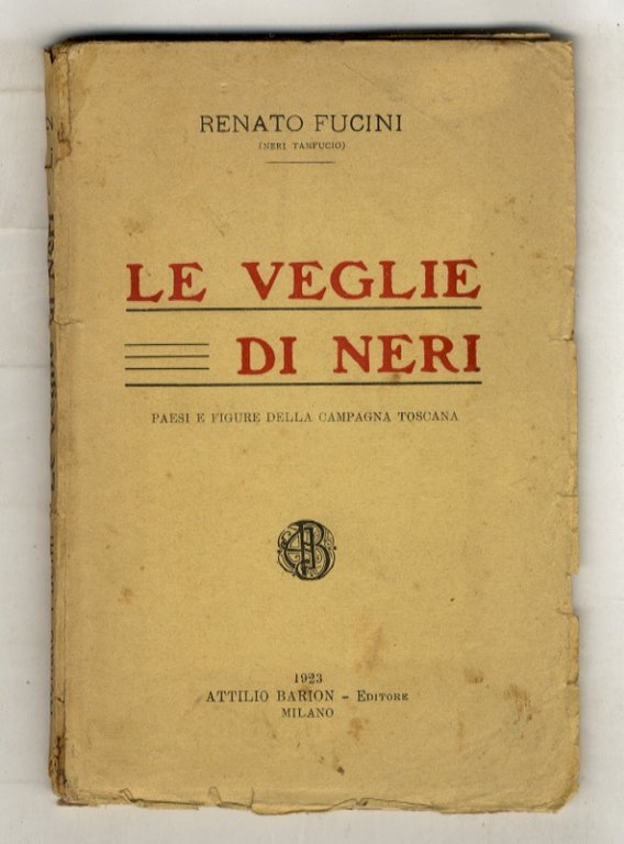 Le veglie di Neri. Paesi e figure della campagna toscana.