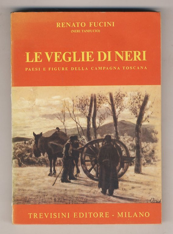 Le veglie di Neri. Paesi e figure della campagna toscana (edizione integra).