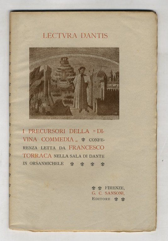 Lectura Dantis. I Precursori della “Divina Commedia”. Conferenza letta nella Sala di Dante in Orsammichele.