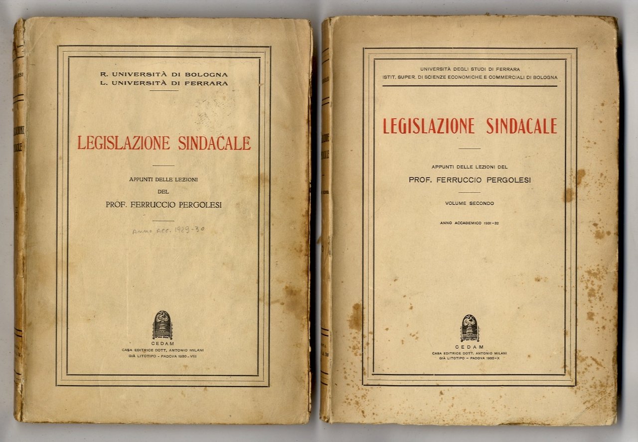 Legislazione sindacale. Appunti delle lezioni del prof. Ferruccio Pergolesi. Anni …