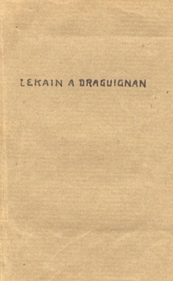 Lekain a Draguignan, ovvero il più gran tragico della Francia. …