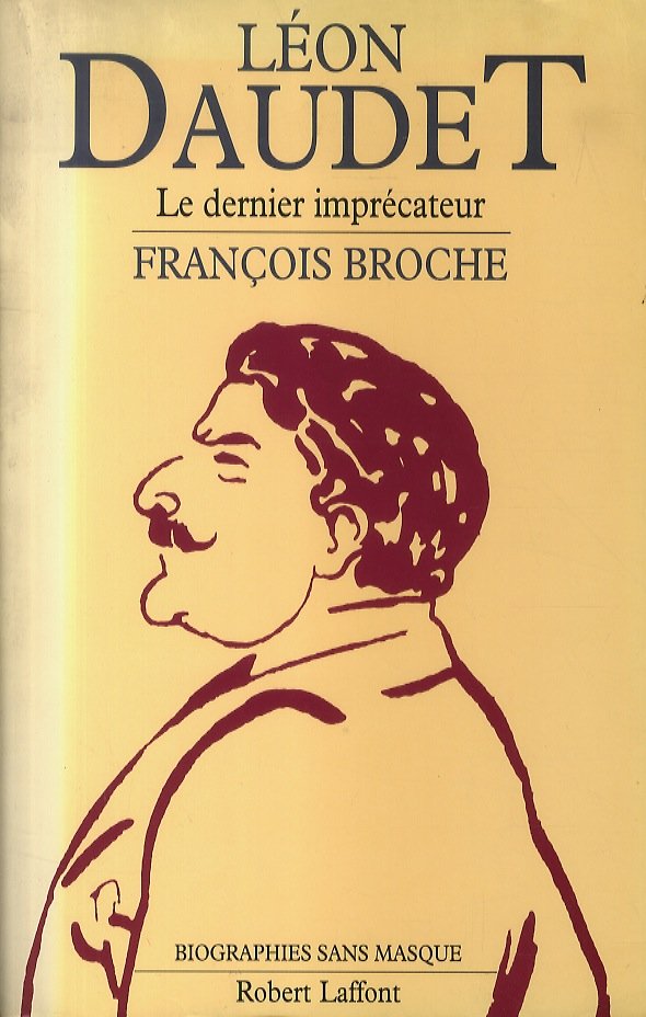 Léon Daudet. Le dernier imprécateur. | Immagine principale
