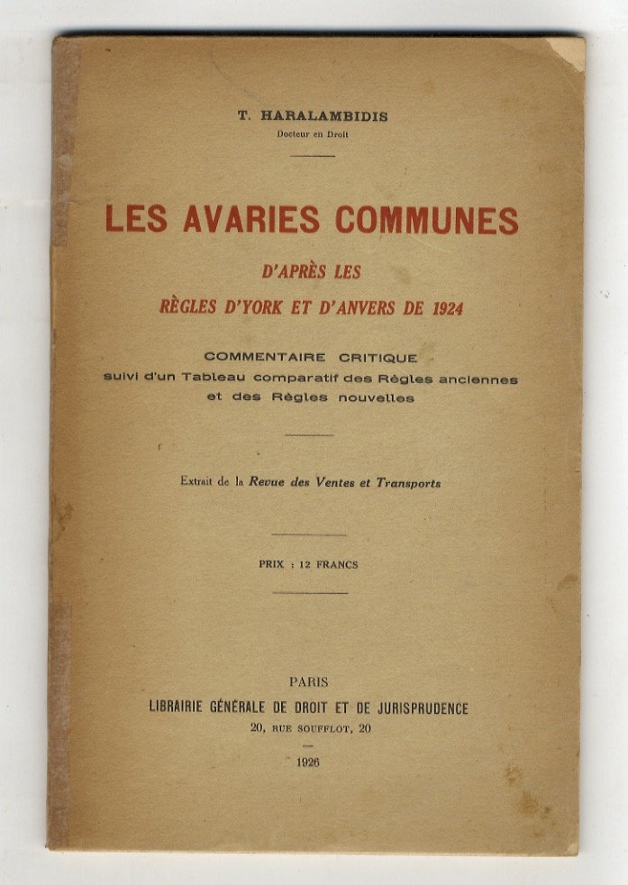 Les avaries communes d'après les règles d'York et d'Anvers de …