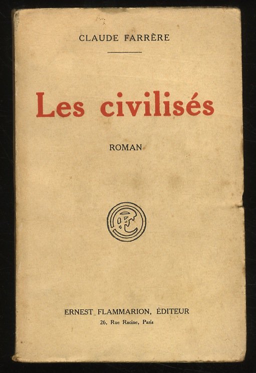 Les civilisés. Roman.