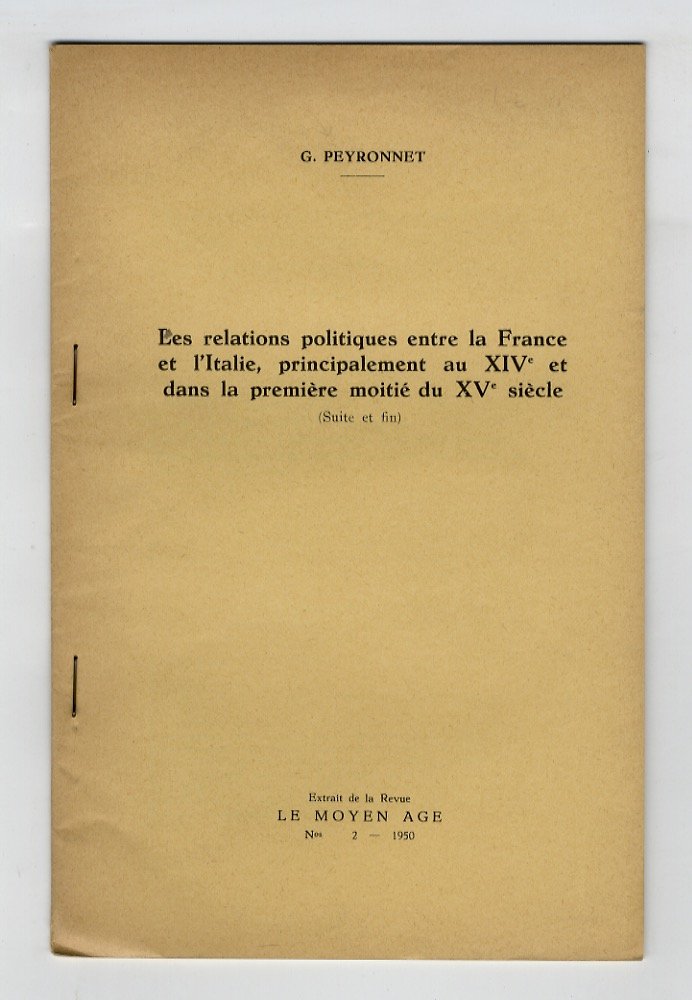 Les relations politiques entre la France et l'Italie, pricipalement au …