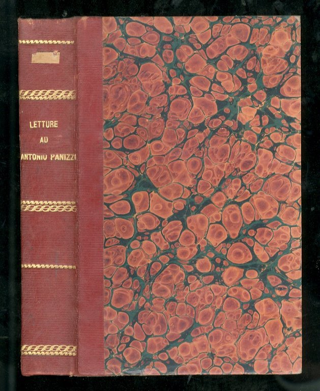 Lettere ad Antonio Panizzi di uomini illustri e di amici …