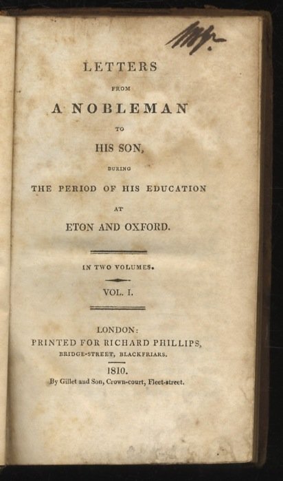 Letters from A Nobleman to His Son, during the period …