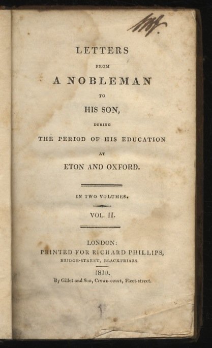 Letters from A Nobleman to His Son, during the period …
