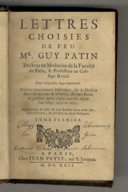 Lettres choisies de feu Mr. Guy Patin docteur en medecine …