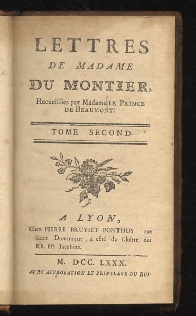Lettres de Madame du Montier, recueillies par Madame Le Prince …
