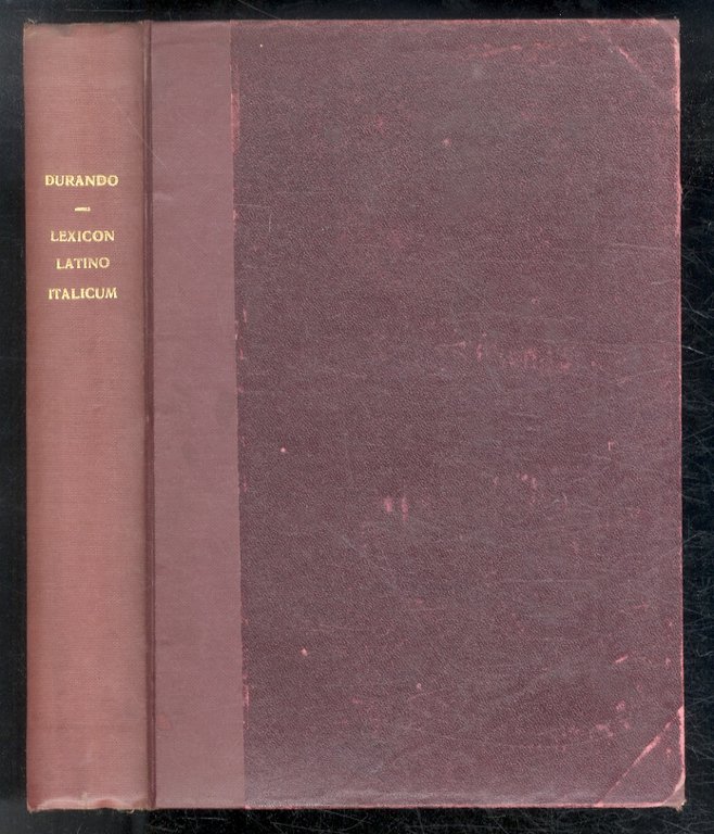 Lexicon latino-italicum (.) in usum scholarum concinnatum. Editio quarta emendatior.