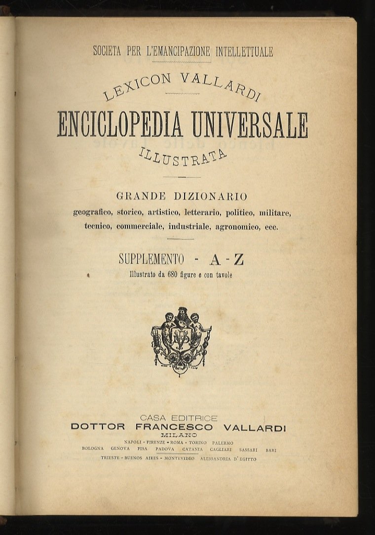 Lexicon Vallardi. Enciclopedia Universale Illustrata. Grande dizionario geografico, storico, artistico, …