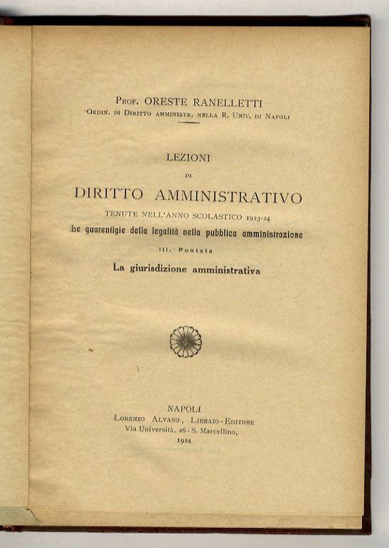 Lezioni di diritto amministrativo. (Università di Napoli, anni accademici 1920-21, …